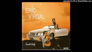 Eric Virgal  Koulè Kafé 1990  01  Mi LAnmou [upl. by Ihdin516]