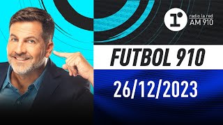 FÚTBOL 910 con Toti Pasman  EN VIVO  Martes 26122023 [upl. by Annais]