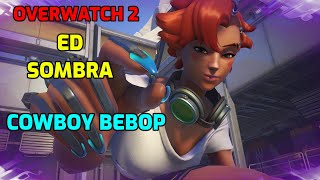 ED Sombra Skin Cowboy Bebop x Overwatch 2 Overwatch 2 Collab Skin [upl. by Mara]