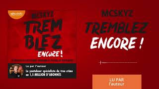 « Tremblez encore  » de McSkyz lu par lauteur l Livre audio [upl. by Gerrilee]