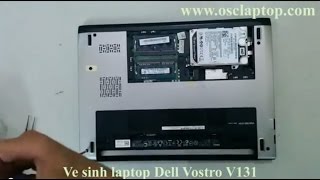 Vệ sinh laptop dell Vostro V131 Tại 17 Ngõ 133 Thái Hà Đống Đa HN [upl. by Derag]