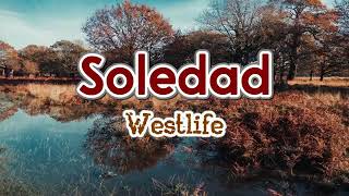 Soledad  Westlife Karaoke Version [upl. by Francesco]