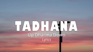 TADHANA Lyrics  UP DHARMA DOWN [upl. by Nash]