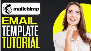 MailChimp Email Template Tutorial  The BEST Email Templates For Beginners 2024 [upl. by Naejarual]