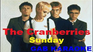 Cranberries  Sunday GB  Karaoke Lyrics Instrumental [upl. by Gwenette]