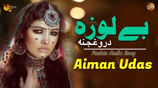 Belaoza Daroghjana By Aiman Udas  Pashto New Song  Tang Takoor [upl. by Nostrebor350]