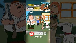 🔴 PETER SIENTE CELOS DE CHRIS padredefamilia familyguy griffin [upl. by Nael]