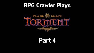 Planescape Torment Enhanced Edition  4 [upl. by Berfield]