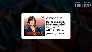 Hamas Leader Mastermind of October 7 Attacks Killed  Amanpour [upl. by Kotick]