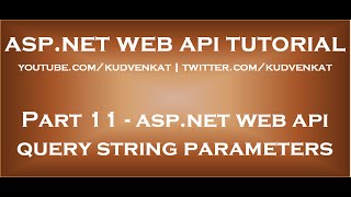 ASP NET Web API query string parameters [upl. by Yelehsa]