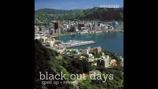 black out days • sped up  reverb [upl. by Marrilee]