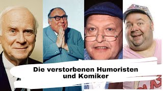 Die verstorbenen Komiker und Humoristen [upl. by Hrutkay172]