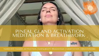 ✨ Pineal Gland Activation Meditation amp Breathwork  Awaken the Third Eye Chakra [upl. by Lumpkin]