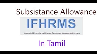 IFHRMS  Subsistance Allowance in Tamil [upl. by Farris892]