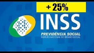 🔴 INSS Acréscimo de 25 no benefício quem tem direito [upl. by Ozen522]