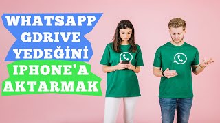 WhatsApp Yedeklemesini Google Drivedan iPhonea Geri Yükleme Whatsapp Aktarmak [upl. by Ecined]