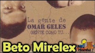 Intentare olvidarte La gente de Omar Geles Con Letra  Ay Hombe [upl. by Noerb]