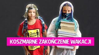 Koszmarne zakończenie wakacji [upl. by Ennovahs]