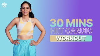 30 Mins HIIT Cardio Workout  Cardio Workout  Fat Burning Cardio Workout  cultofficial [upl. by Halivah]