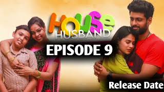 House Husband Episode 9  Chill Pannu Maapi  Release Date  By Guna [upl. by Adnolahs]