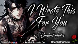 Boyfriend Serenades You ASMR Roleplay Song Comfort M4F [upl. by Ayyn]