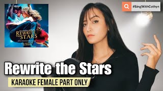 Rewrite the Stars  Zac Efron Zendaya Karaoke Female Part Only [upl. by Lanrev]