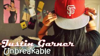 Justin Garner  Unbreakable [upl. by Fianna54]