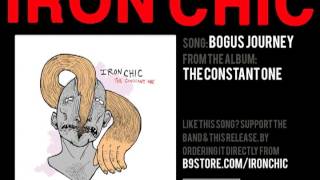 Iron Chic  Bogus Journey [upl. by Naman669]