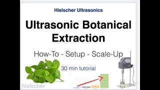 Ultrasonic Botanical Extraction  How to use sonicators to extract botanical compounds [upl. by Myrle]