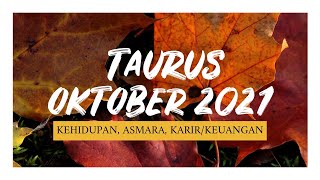 TAURUS  OKTOBER 2021 👀🥺🤔 [upl. by Gnuh831]