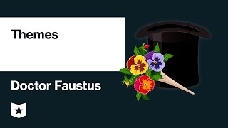 Doctor Faustus by Christopher Marlowe  Themes [upl. by Gerita777]