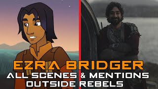 Ezra Bridger All Scenes and Mentions outside Rebels FOD MANDO AHSOKA [upl. by Vallie]