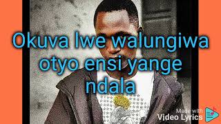 Njalwala remix Aaron ft sheebah lyrics [upl. by Sidky]