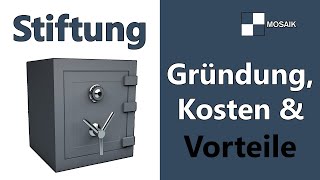 Stiftung gründen welche Kosten Ablauf Stiftung Vorteile  Warum gründet man eine Stiftung [upl. by Ytinirt]