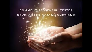 Comment ressentir tester ou même développer son magnétisme avec la boule dénergie magnétisme [upl. by Esilenna]