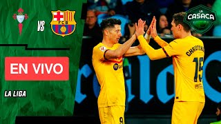 🚨 CELTA de Vigo vs BARCELONA EN VIVO 🔥 LA LIGA  VITOR ROQUE TITULAR 🐯 CELTA vs BARÇA [upl. by Abixah801]