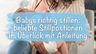 Babys richtig stillen und anlegen Schritt für Schritt erklärt von Hebamme Laura Stillpositionen [upl. by Secundas]