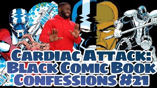 Black Comic Book Confessions 21 [upl. by Dion]