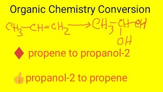 propeneCH3CHCH2 to propanol2CH3CH2CH2OH conversion  propanol2 to propene conversion [upl. by Argent]