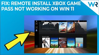 FIX Xbox Game Pass remote install not working in Windows 11 [upl. by Atiuqiram]