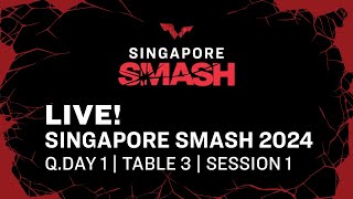 LIVE  T3  Qualifying Day 1  Singapore Smash 2024  Session 1 [upl. by Notsehc]