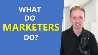 What Do Marketers Do  Includes Types of Marketing Jobs [upl. by Ogir880]