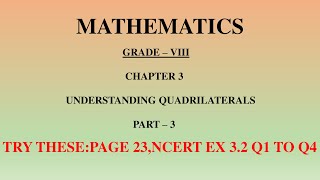 Grade 8  Chapter 3  Understanding Quadrilaterals Part 3  Try these  NCERT Ex 32  Q1 to Q4 [upl. by Ennagrom]