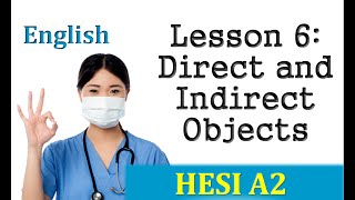 HESI Entrance Exam  English Lesson 6 Direct and Indirect Objects [upl. by Thorlie836]