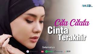 Cita Citata  Cinta Terakhir  Dangdut Remix 2024 [upl. by Saile]