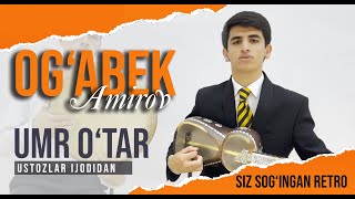 Og‘abek AmirovUmr o‘tar Ustoz sanatkor Ortiq Otajonov ijodidan [upl. by Simonette]