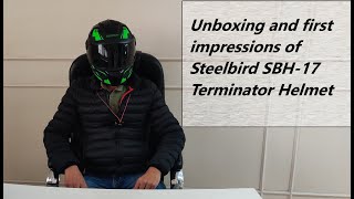 Steelbird SBH17 Terminator Helmet  Unboxing and first impressions unboxing review [upl. by Puett]