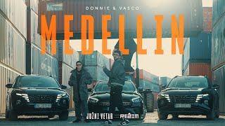 DONNIE X VASCO  MEDELLIN JUŽNI VETAR OFFICIAL VIDEO [upl. by Elder]