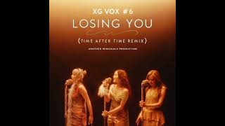 XG VOX 6  Losing You Time After Time Remix [upl. by Jennilee]