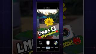 Gcam Lmc 84 R18 👑 Lmc 84 Config File Download  Lmc 84 Camera lmc photography shortsfeed [upl. by Erdnua662]